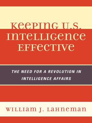 cover image of Keeping U.S. Intelligence Effective
